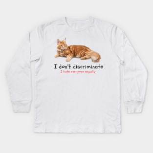 I don't Discriminate, I hate everyone equally (Cat MEME) Kids Long Sleeve T-Shirt